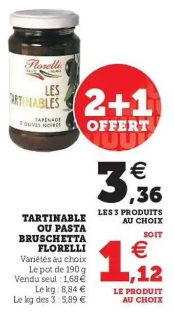 Super U Tartinable ou Bruschetta Florelli offre