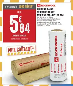 Brico Cash ROCKWOOL Rouleau laine de roche kraft offre