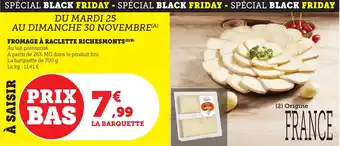 Bi1 RICHESMONTS Fromage à raclette offre