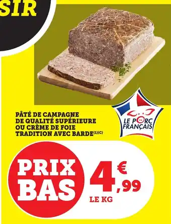 Bi1 Pâté de campagne de qualité supérieure ou crème de foie tradition avec barde offre