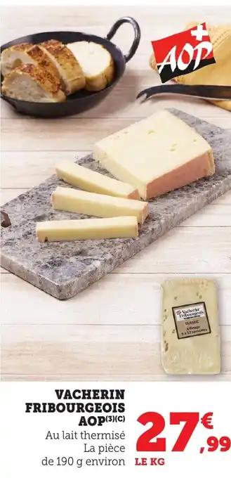 Bi1 Vacherin fribourgeois aop offre