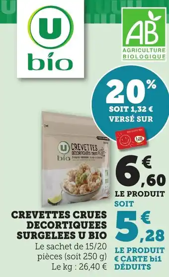 Bi1 U BIO Crevettes crues decortiquees surgelees offre