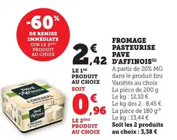 Bi1 PAVE D'AFFINOIS Fromage pasteurise offre