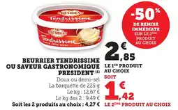 Bi1 PRESIDENT Beurrier tendrissime ou saveur gastronomique offre