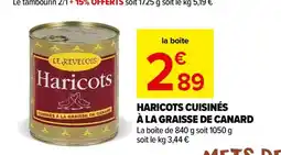 Carrefour Market HARICOTS CUISINÉS À LA GRAISSE DE CANARD offre
