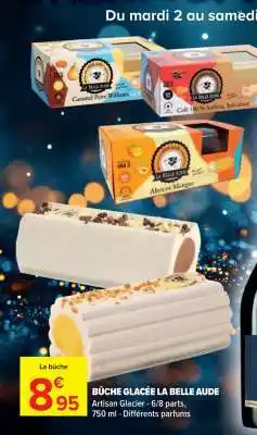 Carrefour Market BÛCHE GLACÉE LA BELLE AUDE offre