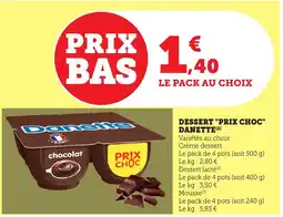 Bi1 DANETTE Dessert "prix choc" offre