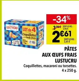 Supeco Lustucru pâtes aux œufs frais coquillettes offre
