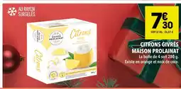 Supeco Maison prolainat citrons givrés offre