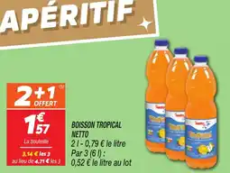 Netto Boisson tropical netto offre