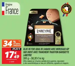Netto Bloc de foie gras de canard avec morceaux igp sud ouest avec trancheur tradition barquette labeyrie offre