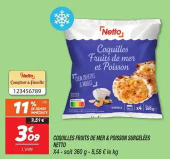 Netto Coquilles fruits de mer & poisson surgelées netto offre