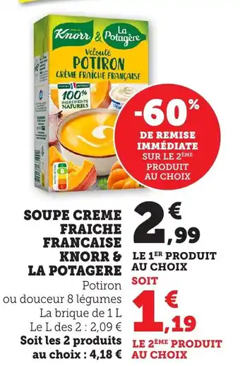 Bi1 KNORR & LA POTAGERE Soupe creme fraiche francaise offre