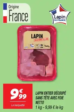 Netto Lapin entier découpé sans tête avec foie netto offre