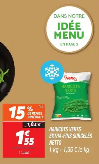Netto Haricots verts extra-fins surgelés netto offre