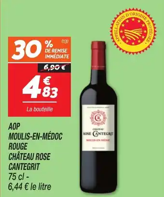 Netto Aop moulis-en-médoc rouge château rose cantegrit offre