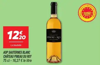Netto Aop sauternes blanc château pineau du rey offre