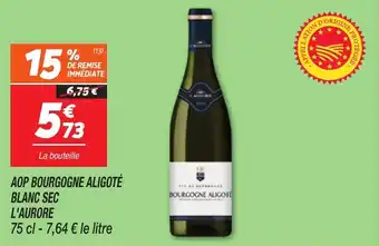 Netto Aop bourgogne aligoté blanc sec l'aurore offre
