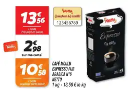 Netto Café moulu expresso pur arabica n°6 netto offre
