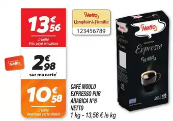 Netto Café moulu expresso pur arabica n°6 netto offre