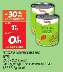 Netto Petits pois carottes extra-fins netto offre