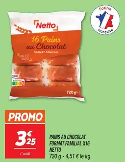 Netto Pains au chocolat format familial x16 netto offre