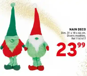 Trafic Nain deco offre