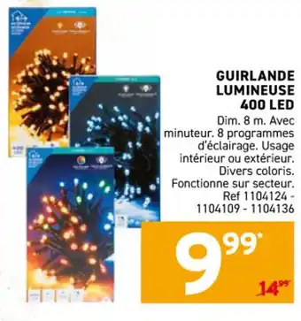 Trafic Guirlande lumineuse 400 led offre