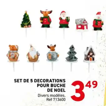 Trafic Set de 5 decorations pour buche de noel offre