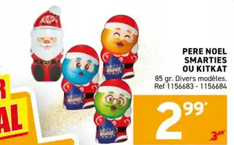 Trafic Pere noel smarties ou kitkat offre