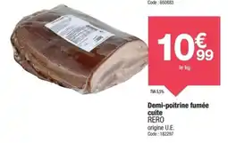 Promocash Demi-poitrine fumée cuite rero offre