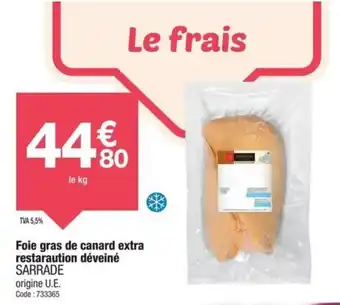 Promocash Foie gras de canard extra restaraution déveiné offre
