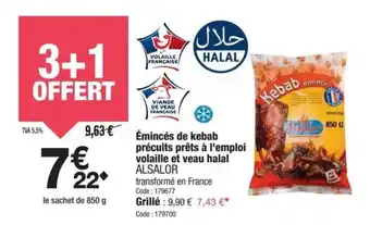 Promocash Emincés de kebab précuits prêts à l'emploi volaille et veau halal alsalor offre