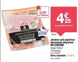 Promocash Jambon cuit supérieur découenné dégraissé en cuisine offre