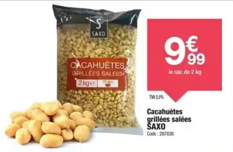 Promocash Cacahuètes grillées salées šaxo offre
