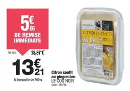 Promocash Citron confit au gingembre le coq noir offre