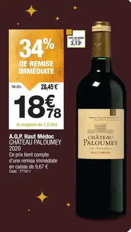Promocash A.o,p. haut médoc château paloumey offre
