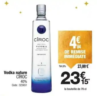 Promocash Vodka nature ciroc offre
