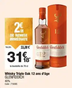 Promocash Whisky triple oak 12 ans d'âge glenfiddich offre
