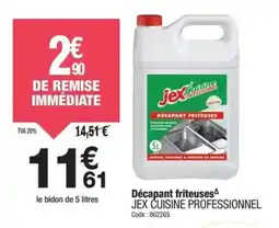 Promocash Décapant friteuses jex cuisine professionnel offre