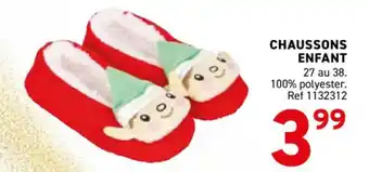 Trafic Chaussons enfant offre