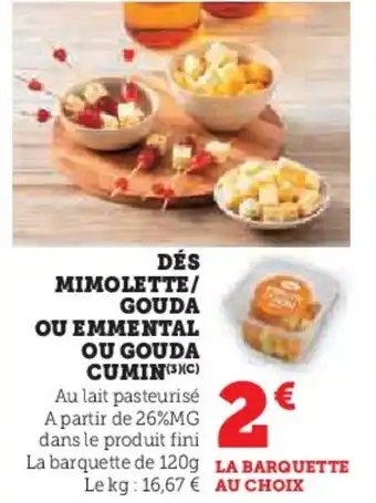U Express Dés mimolette/ gouda ou emmental ou gouda cumin offre
