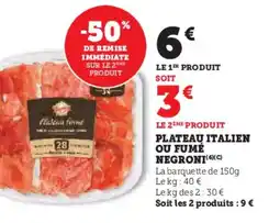 U Express Plateau italien ou fumé negroni offre