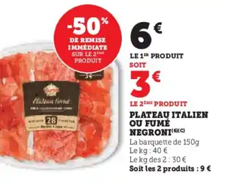 U Express Plateau italien ou fumé negroni offre