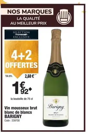 Promocash BARIGNY Vin mousseux brut blanc de blancs offre