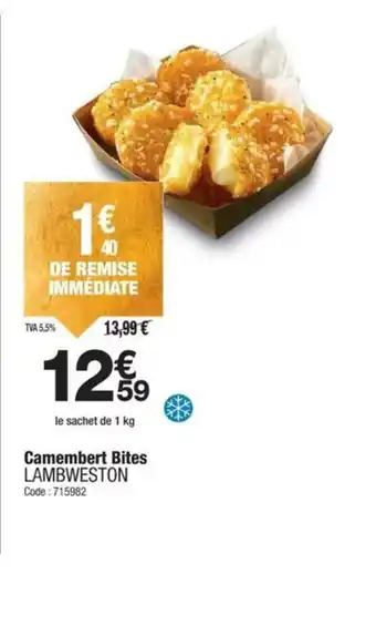Promocash LAMBWESTON Camembert Bites offre