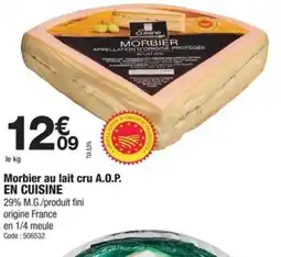 Promocash EN CUISINE Morbier au lait cru A.O.P. offre