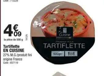 Promocash EN CUISINE Tartiflette offre