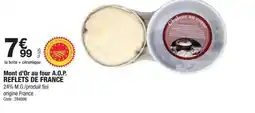 Promocash REFLETS DE FRANCE Mont d'Or au four A.O.P. offre