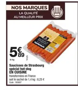 Promocash EN CUISINE Saucisses de Strasbourg spécial hot-dog offre